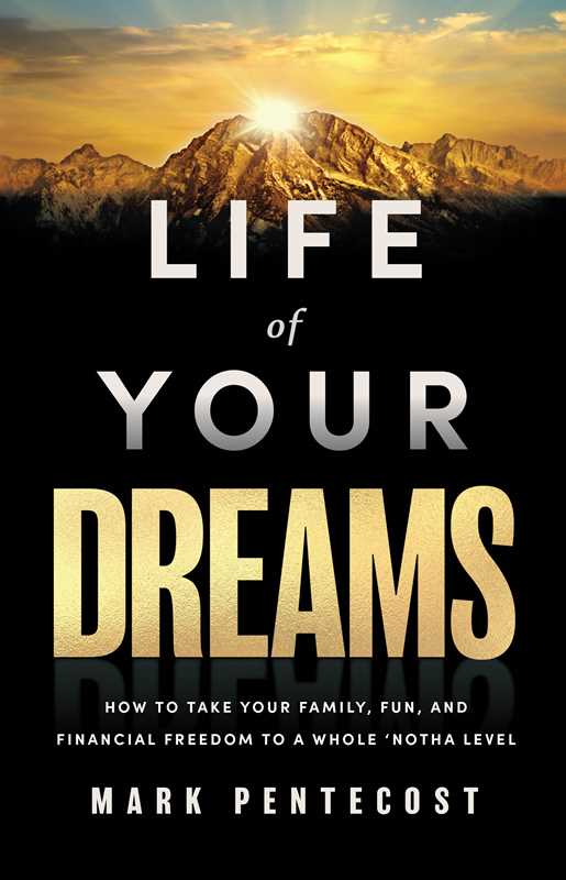 Life of Your Dreams by Mark Pentecost