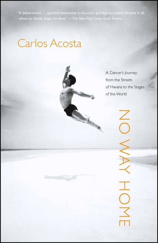 No Way Home by Carlos Acosta